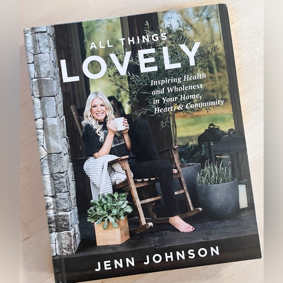 Other - All Things Lovely by Jenn Johnson, hardcover book